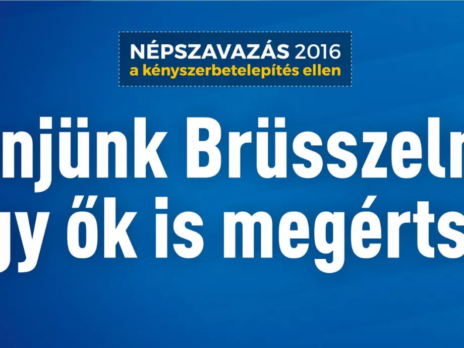 Velük üzenget Brüsszelnek a kormány