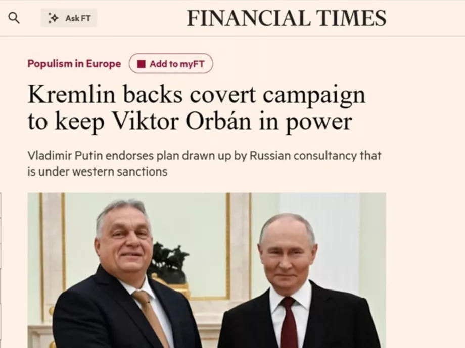 Az orosz Social Design Agency teljes dezinformációs kampánnyal támogathatja Orbánt – írja a Financial Times