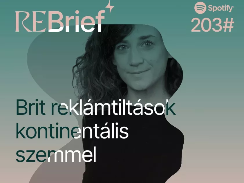 A brit reklámbetiltásról és tanulságairól beszéltünk a Rebriefben