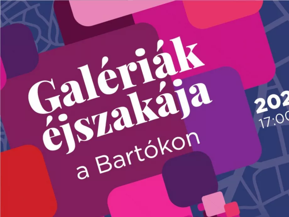 Galériák éjszakája a Bartókon