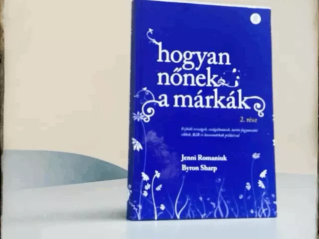 Már olvasható magyarul a Hogyan nőnek a márkák második része