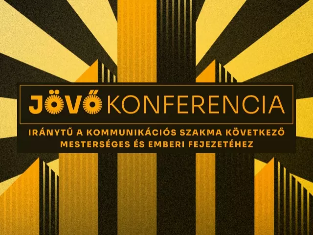 Öt érvünk van rá, miért gyere el a Jövő Konferenciára!